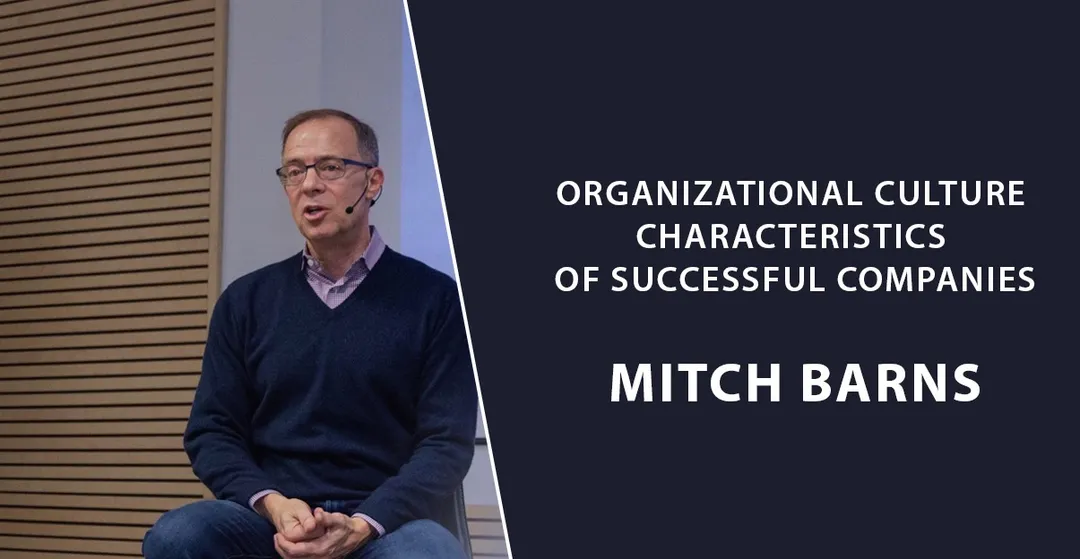 Organizational culture characteristics of successful companies – Mitch Barns